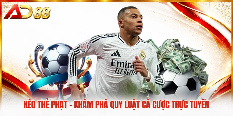 Kèo Thẻ Phạt - Khám Phá Quy Luật Cá Cược Trực Tuyến Kèo thẻ phạt